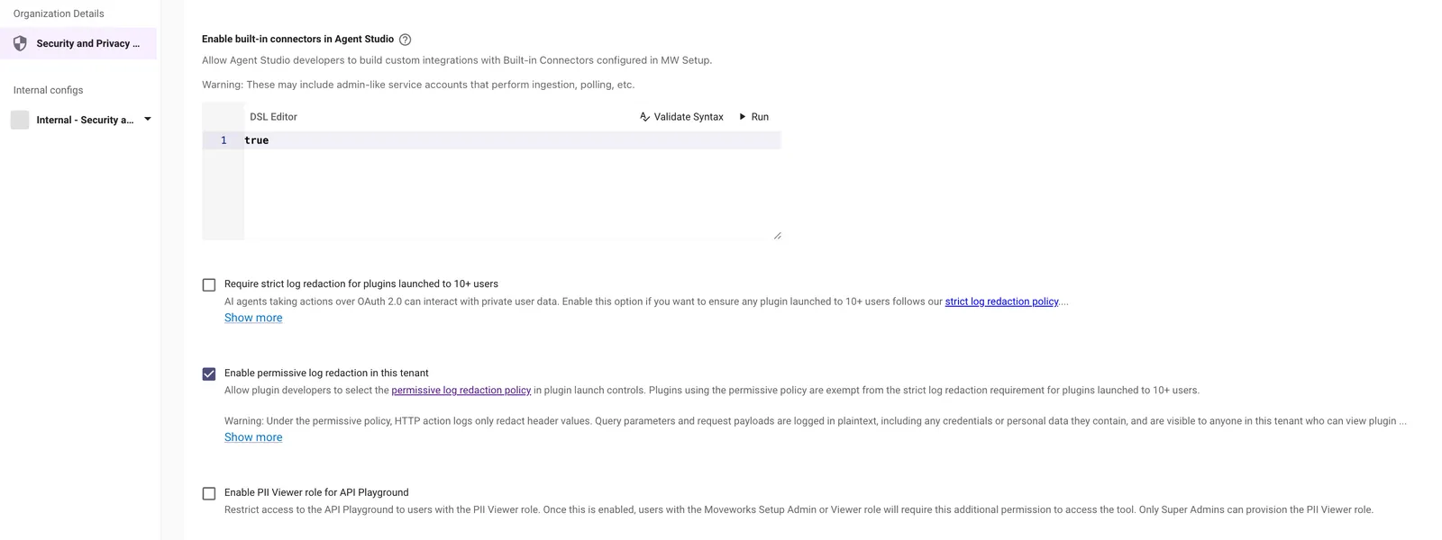Enable permissive log redaction in this tenant setting in Security and Privacy Settings