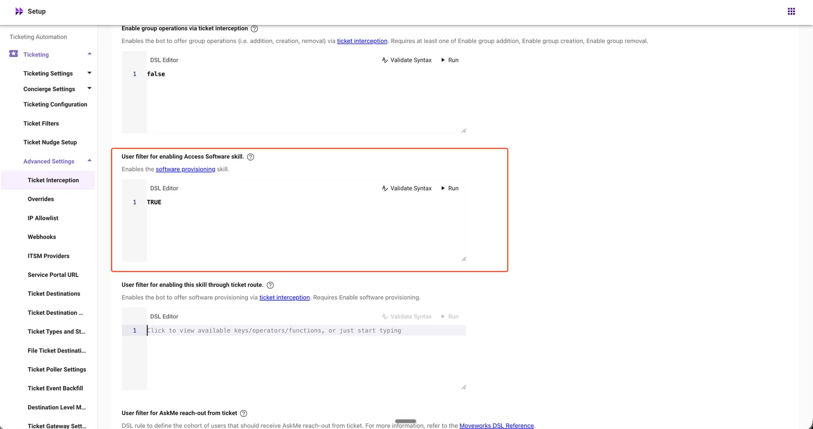 User filter for enabling Access Software skill in Ticket Interception settings