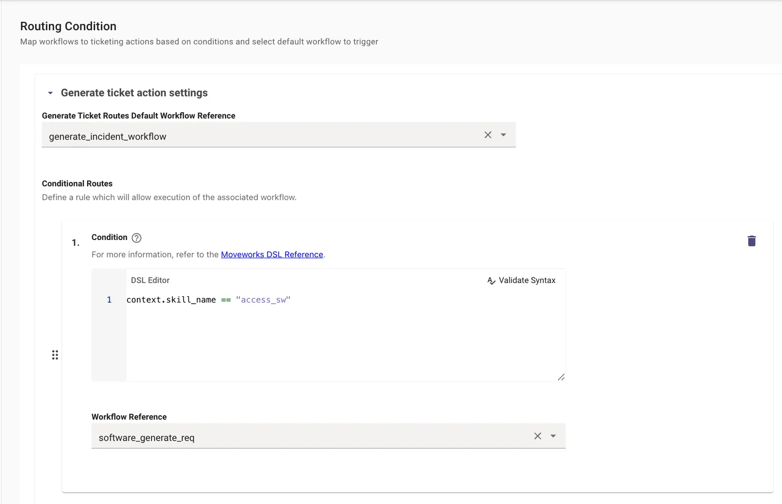 Routing Condition example showing context.skill_name == "access_sw" routed to the software_generate_req workflow